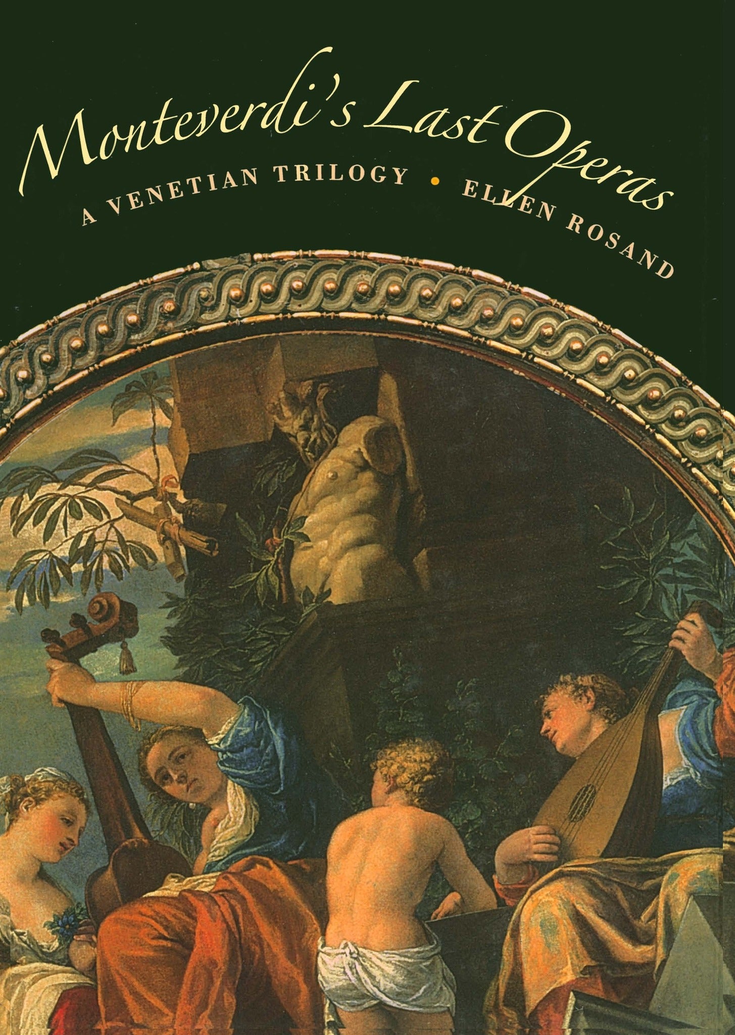 Monteverdi's Last Operas: A Venetian Trilogy