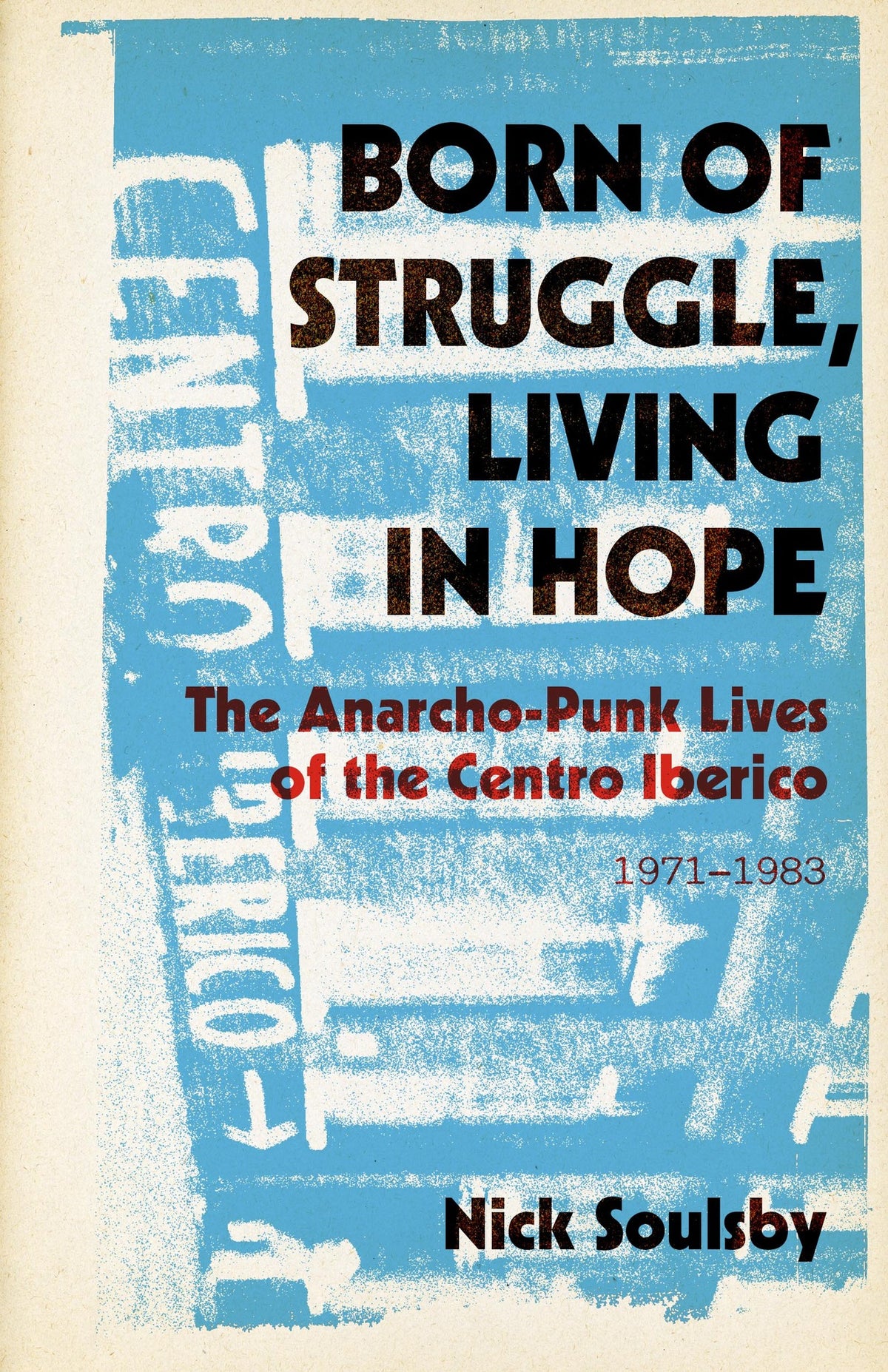 Born of Struggle, Living in Hope