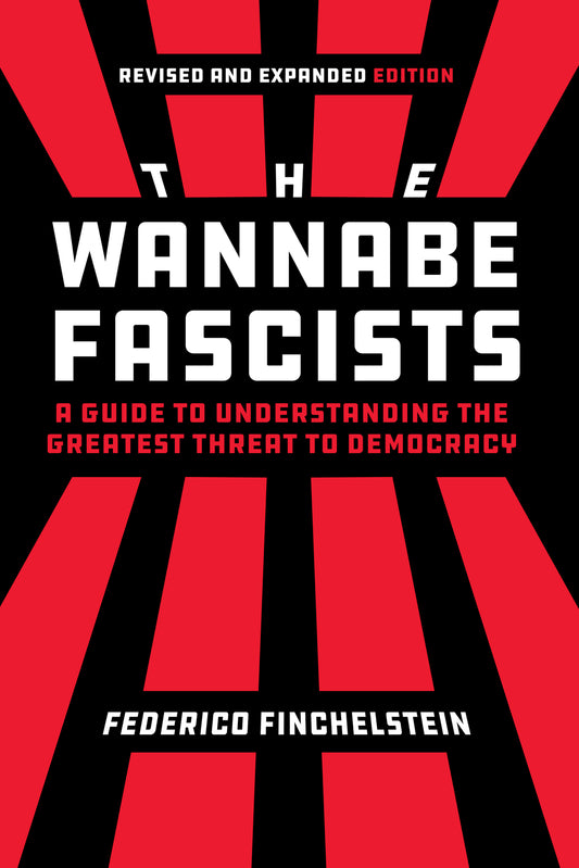 The Wannabe Fascists