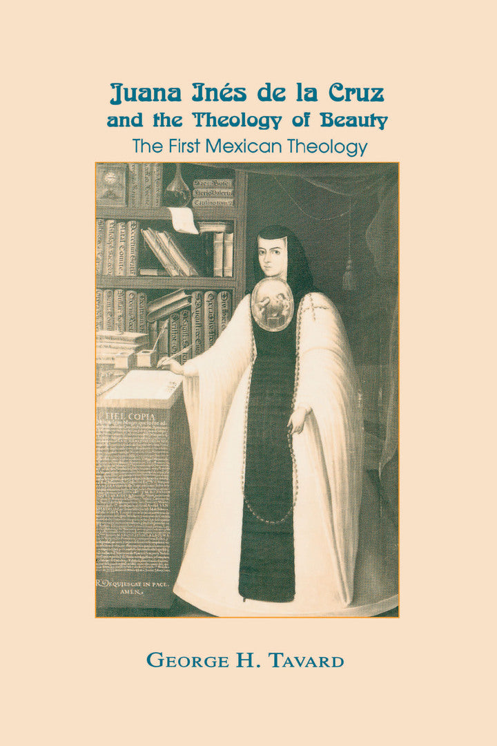 Cover image for Juana Inés de la Cruz and the Theology of Beauty ISBN 9780268159955