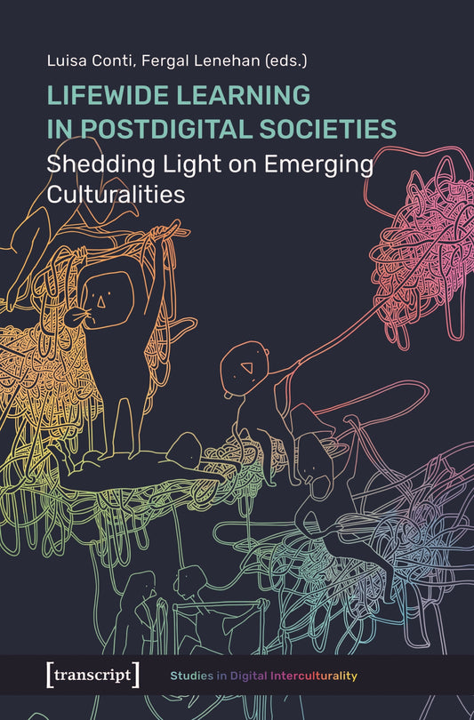 Lifewide Learning in Postdigital Societies