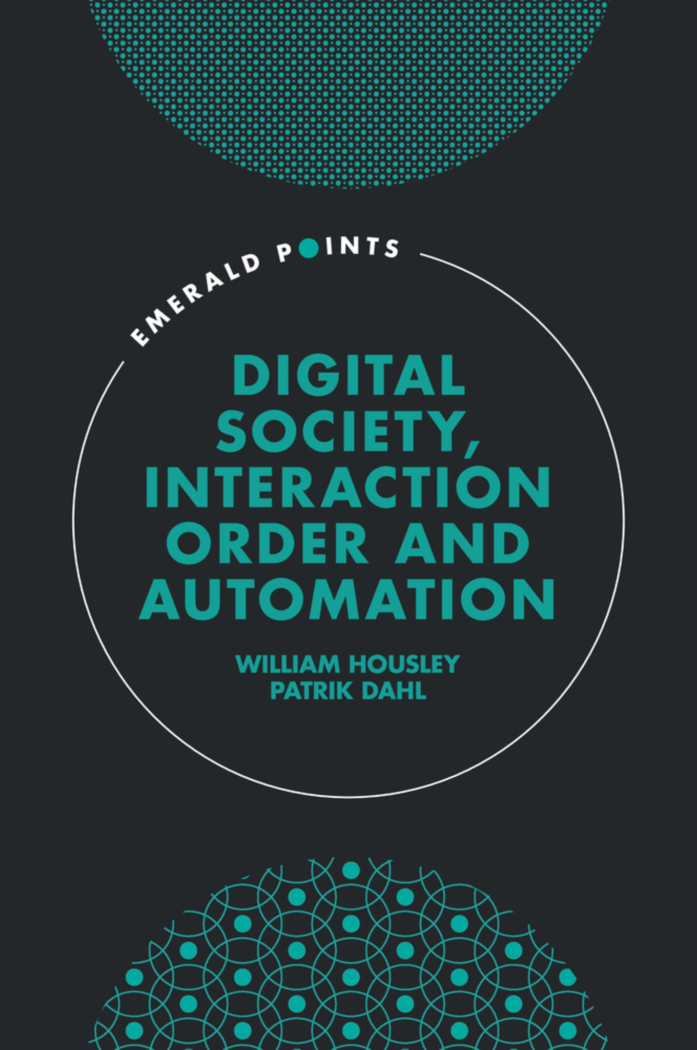 Digital Society, Interaction Order and Automation