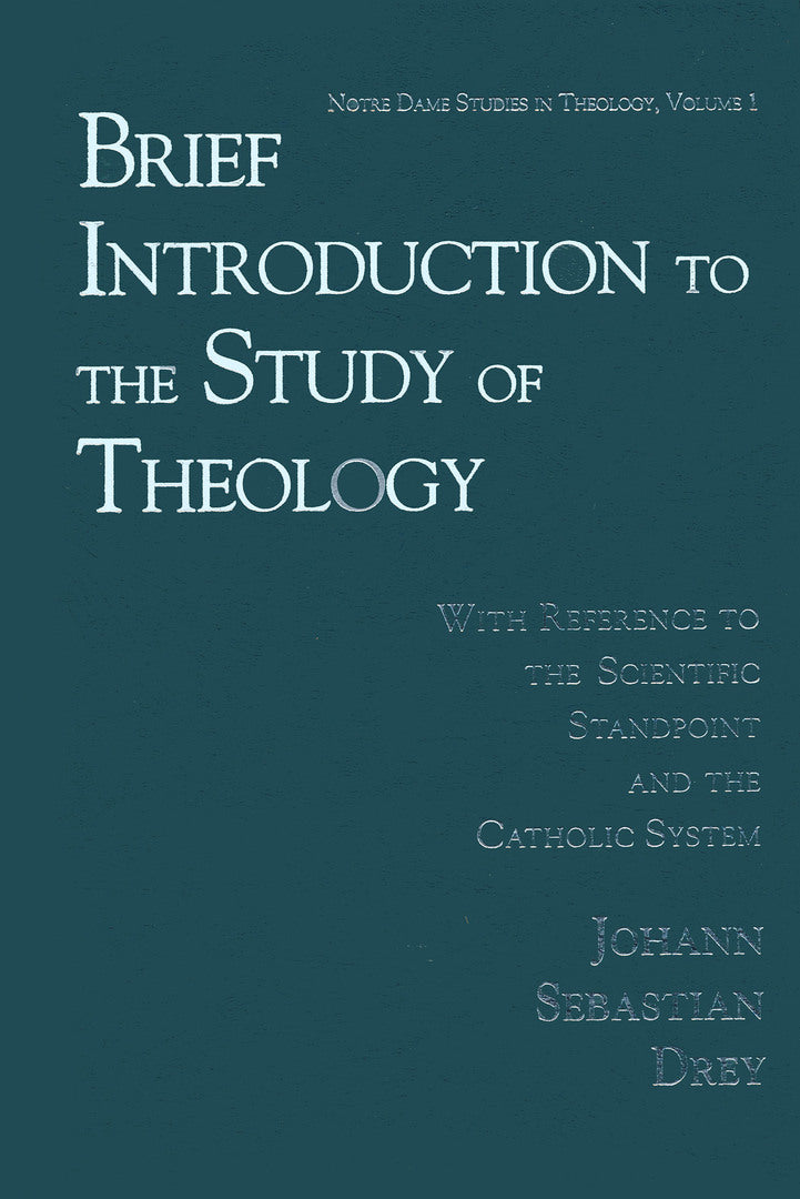 Cover image for Brief Introduction to the Study of Theology ISBN 9780268011710