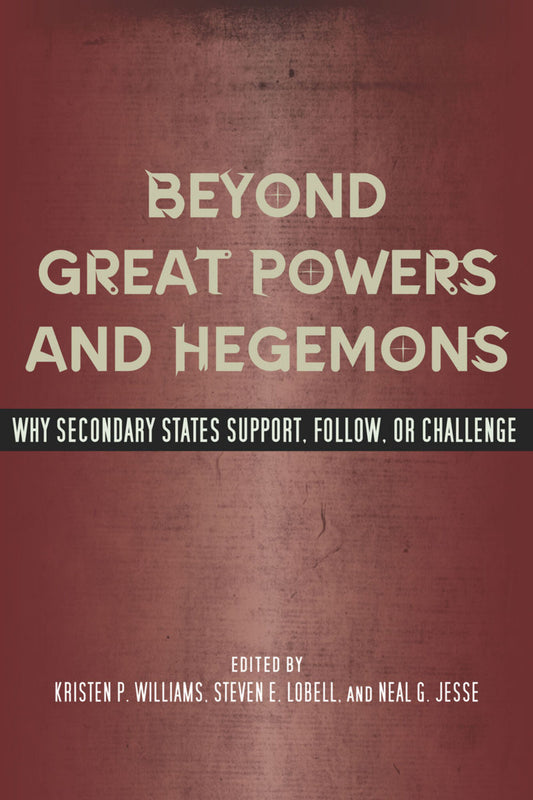 Beyond Great Powers and Hegemons