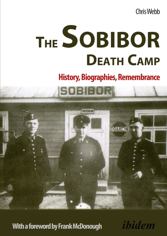 The Sobibor Death Camp