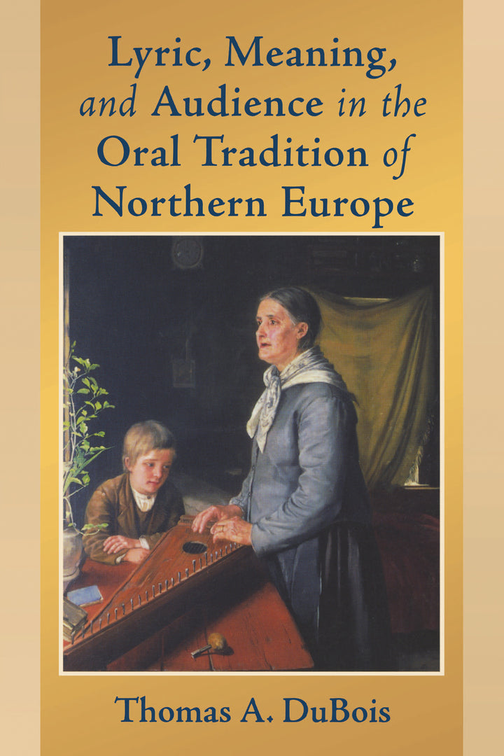 Cover image for Lyric, Meaning, and Audience in the Oral Tradition of Northern Europe ISBN 9780268025892