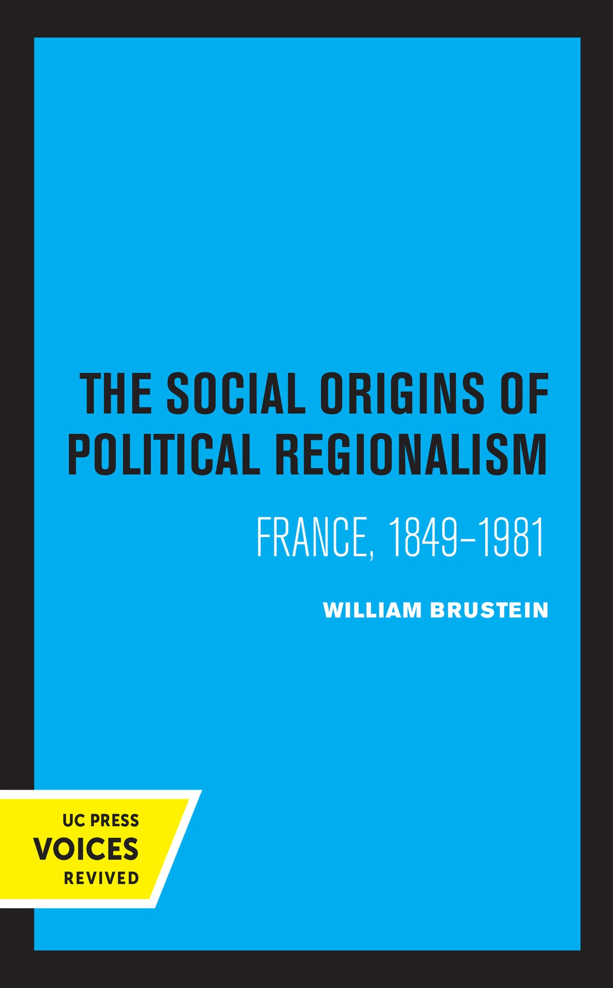 The Social Origins of Political Regionalism