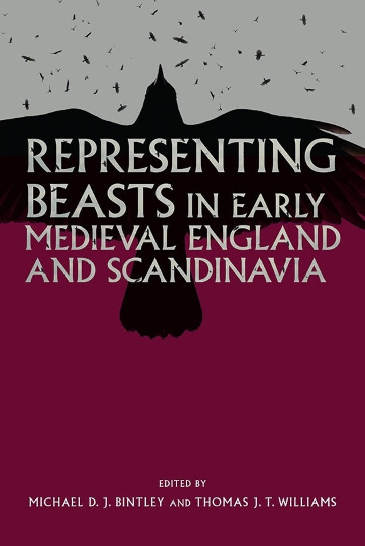 Cover image for Representing Beasts in Early Medieval England and Scandinavia ISBN 9781783273690