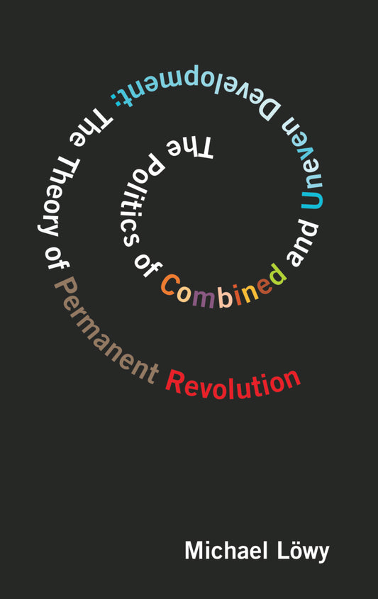 The Politics of Combined and Uneven Development