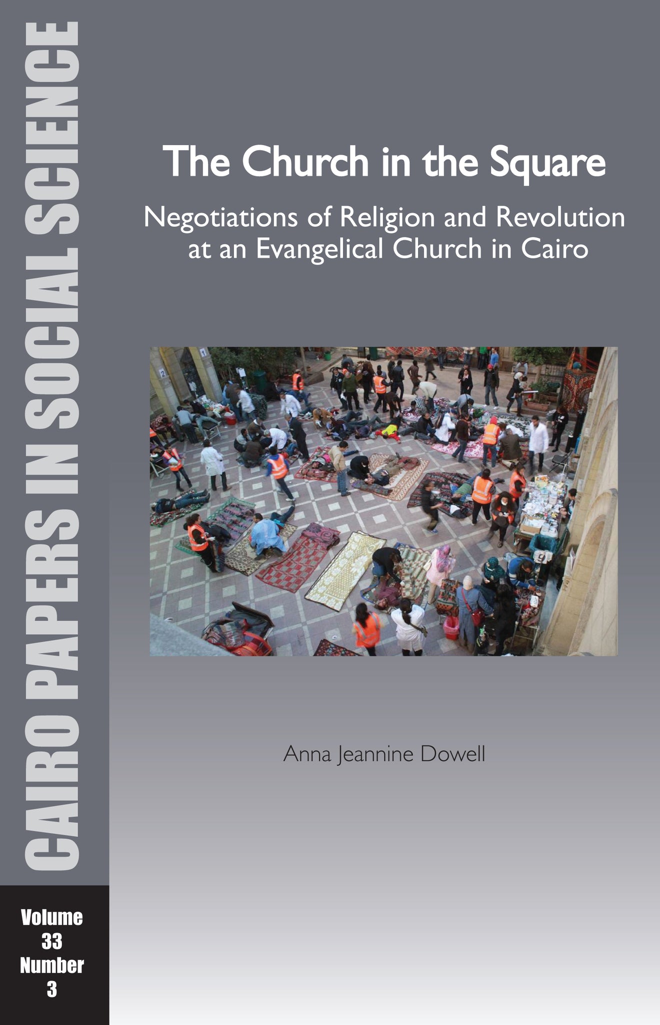 The Church in the Square: Negotiations of Religion and Revolution at an Evangelical Church in Cairo