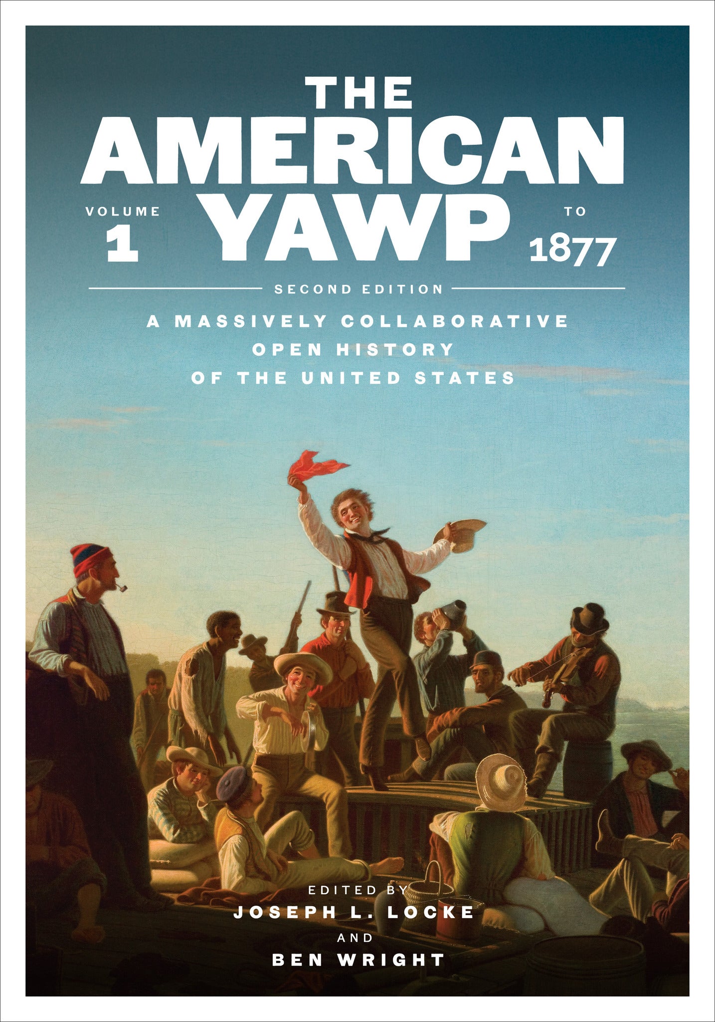 The American Yawp, Second Edition