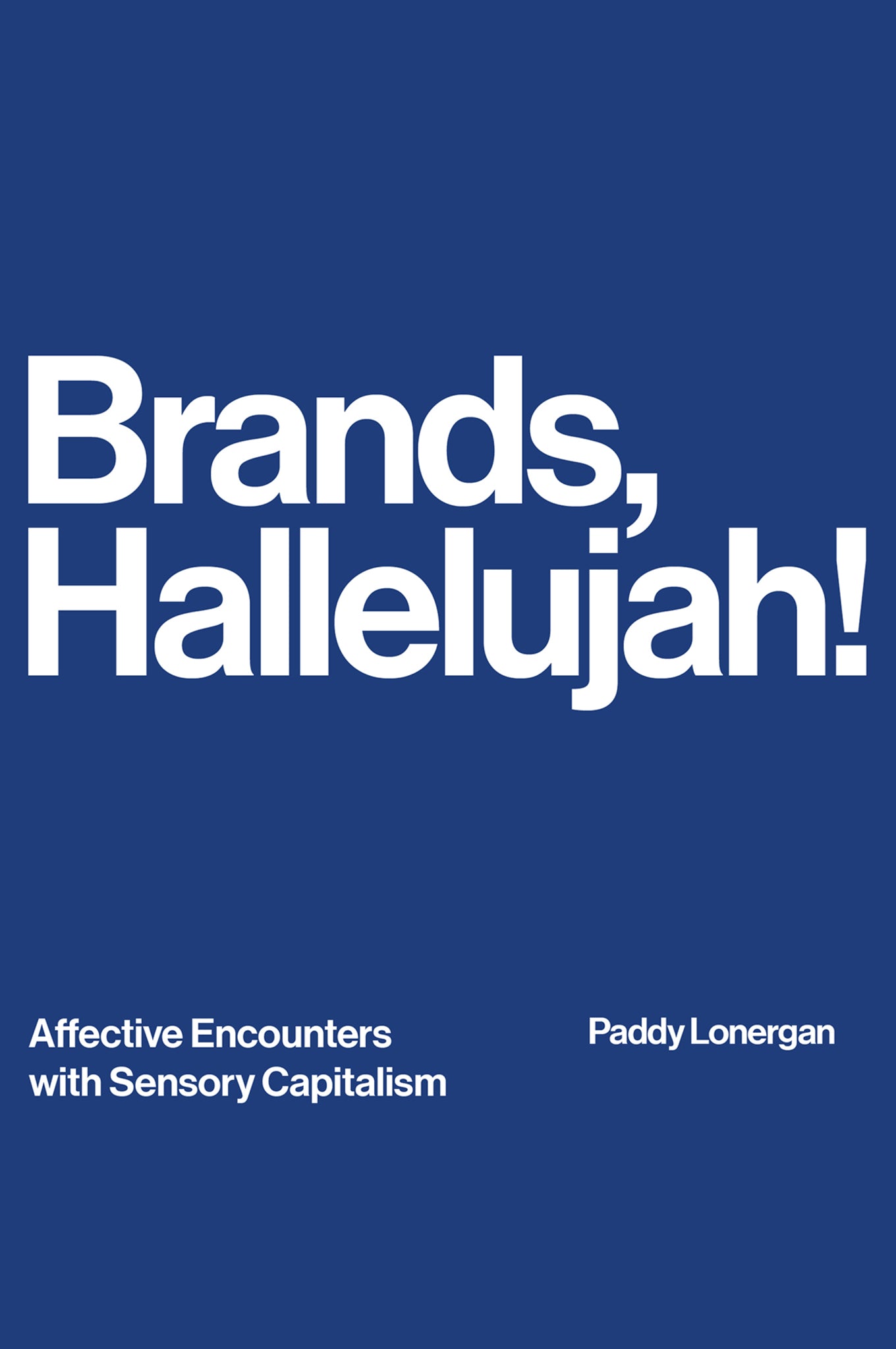 Brands, Hallelujah!