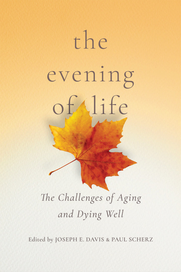 Cover image for The Evening of Life ISBN 9780268108021