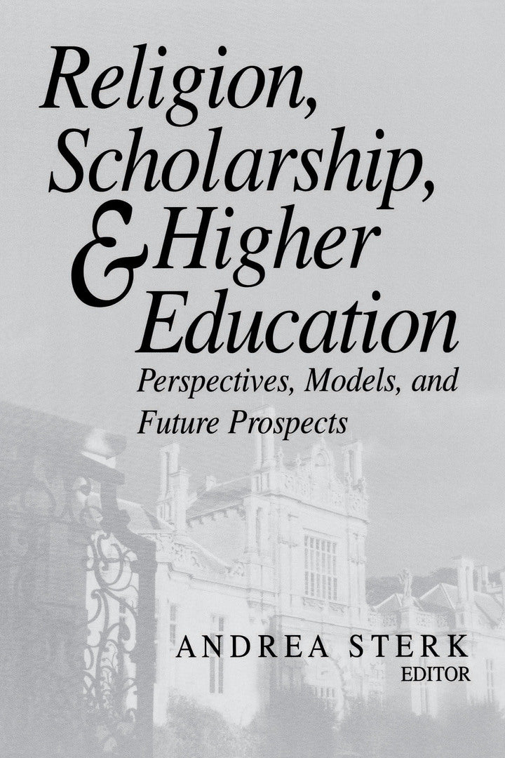 Cover image for Religion, Scholarship, and Higher Education ISBN 9780268040543