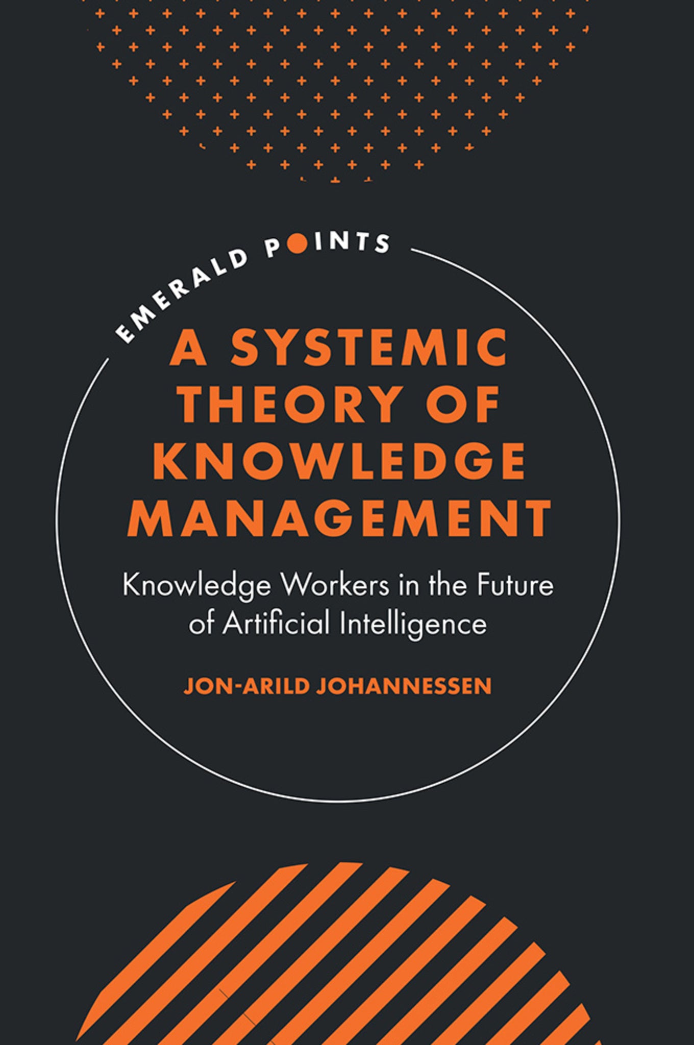 A Systemic Theory of Knowledge Management