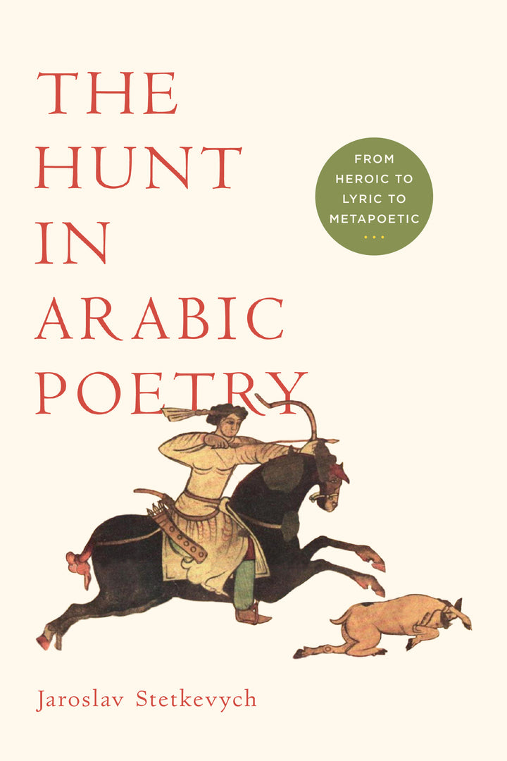 Cover image for The Hunt in Arabic Poetry ISBN 9780268041519