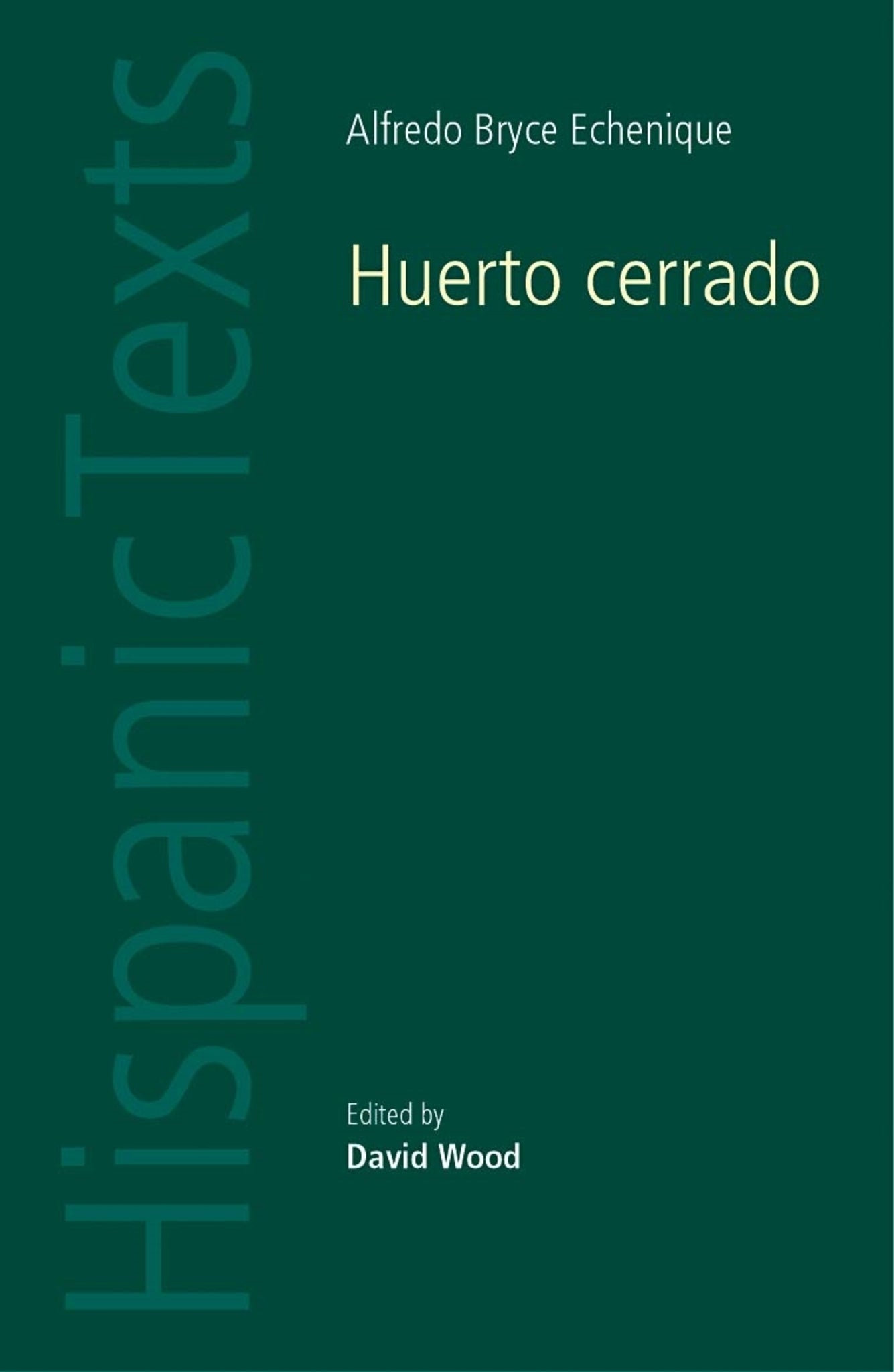 Huerto cerrado by Alfredo Bryce Echenique