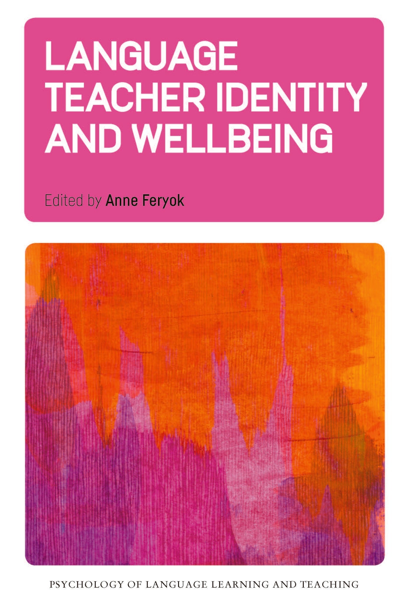 Language Teacher Identity and Wellbeing