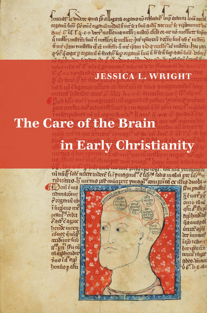 Cover image for The Care of the Brain in Early Christianity ISBN 9780520387676