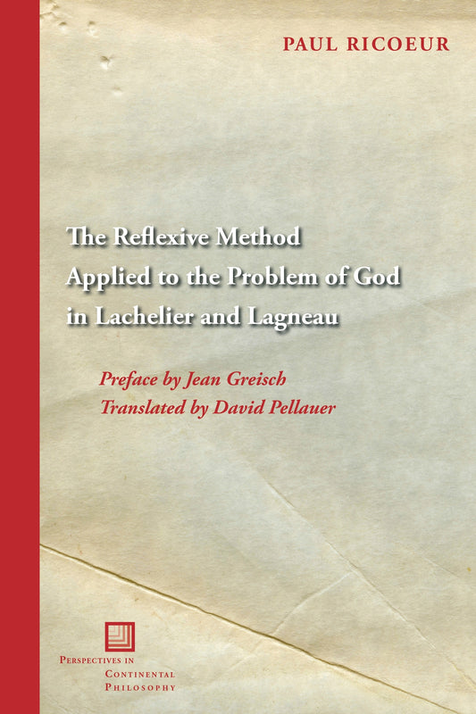 The Reflexive Method Applied to the Problem of God in Lachelier and Lagneau