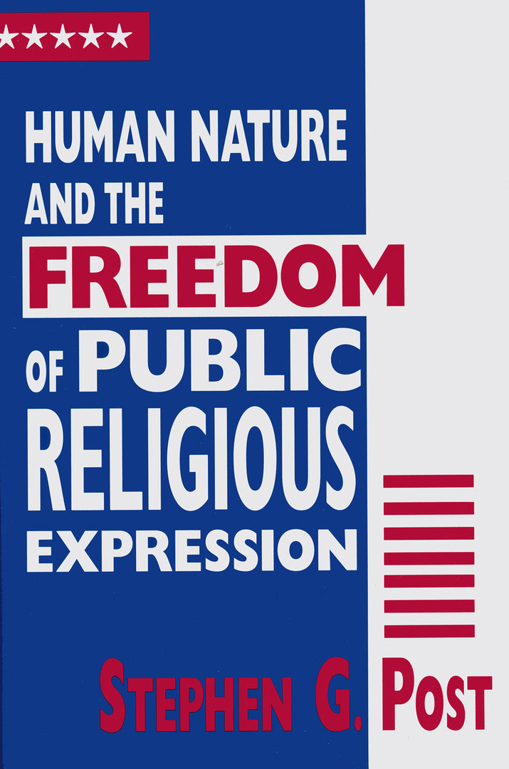 Cover image for Human Nature and the Freedom of Public Religious Expression ISBN 9780268030629