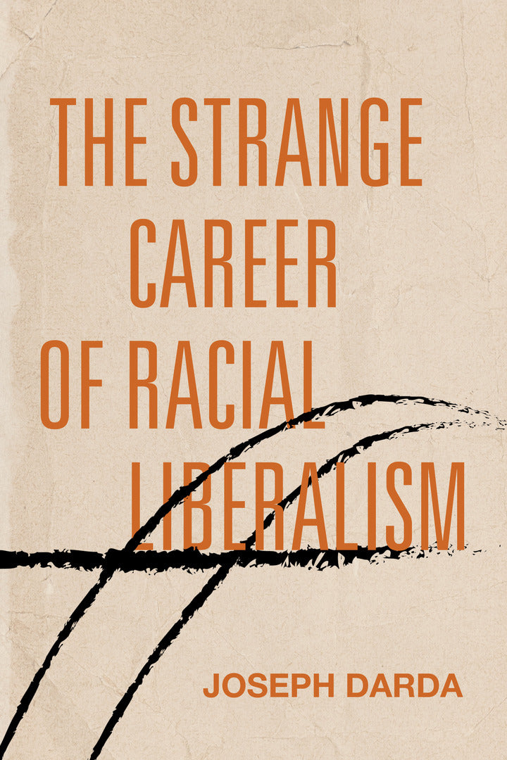 Cover image for The Strange Career of Racial Liberalism ISBN 9781503630925