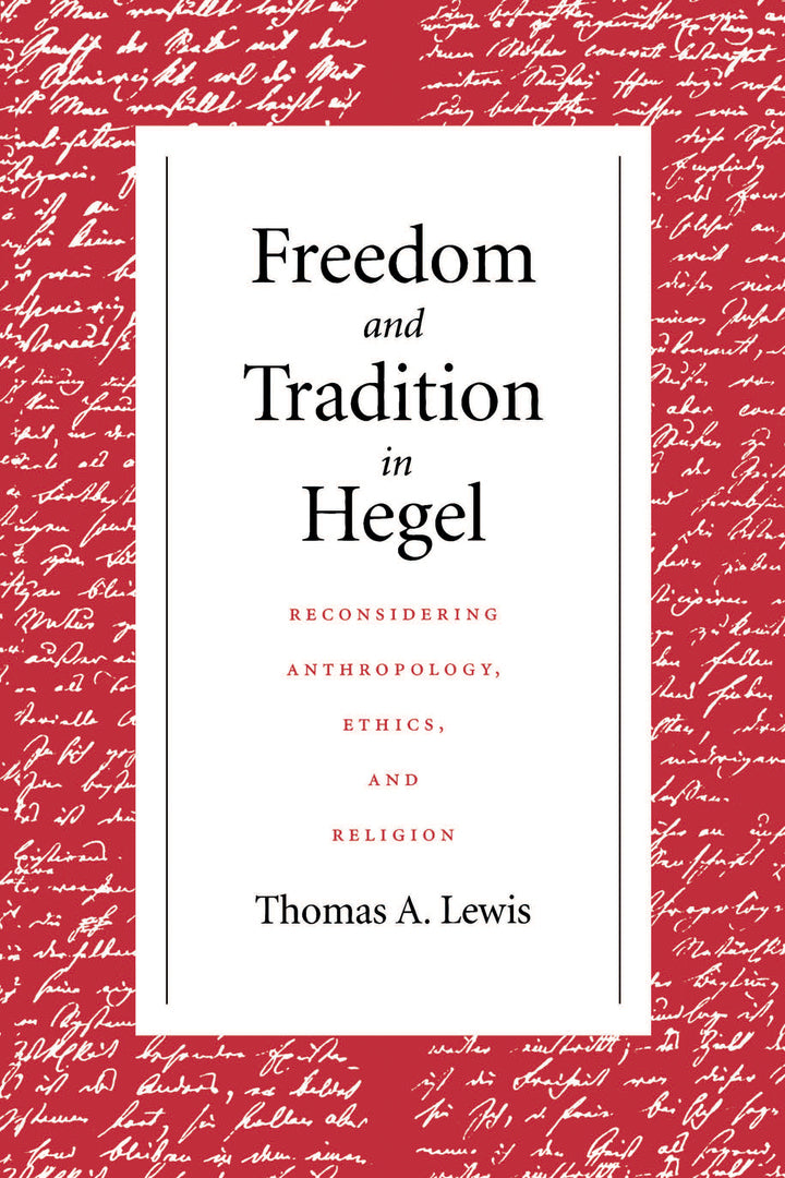 Cover image for Freedom and Tradition in Hegel ISBN 9780268159719