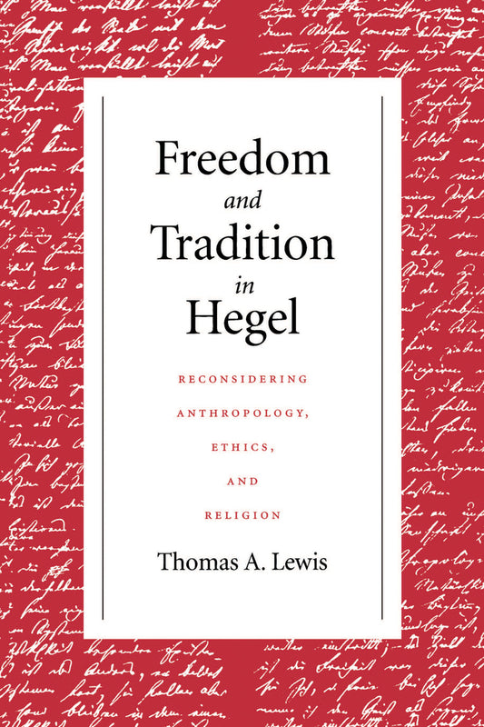 Freedom and Tradition in Hegel