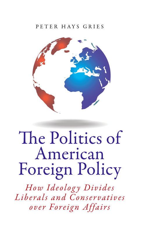 The Politics of American Foreign Policy