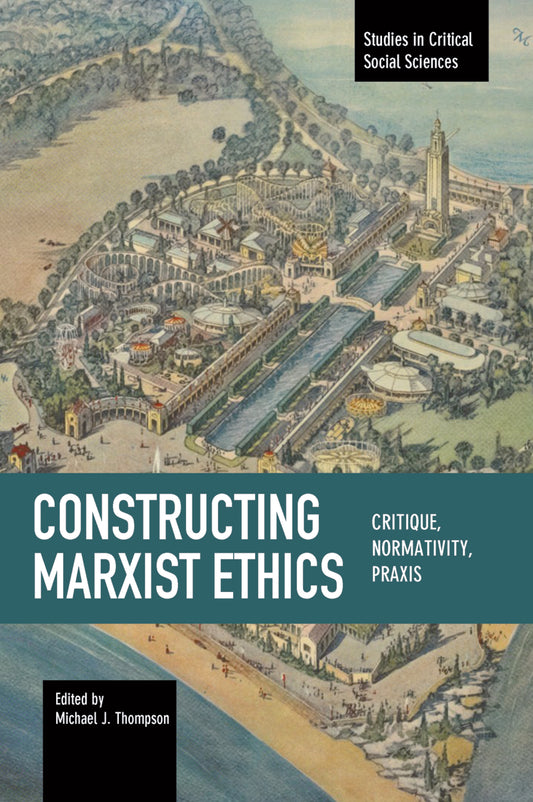 Constructing Marxist Ethics