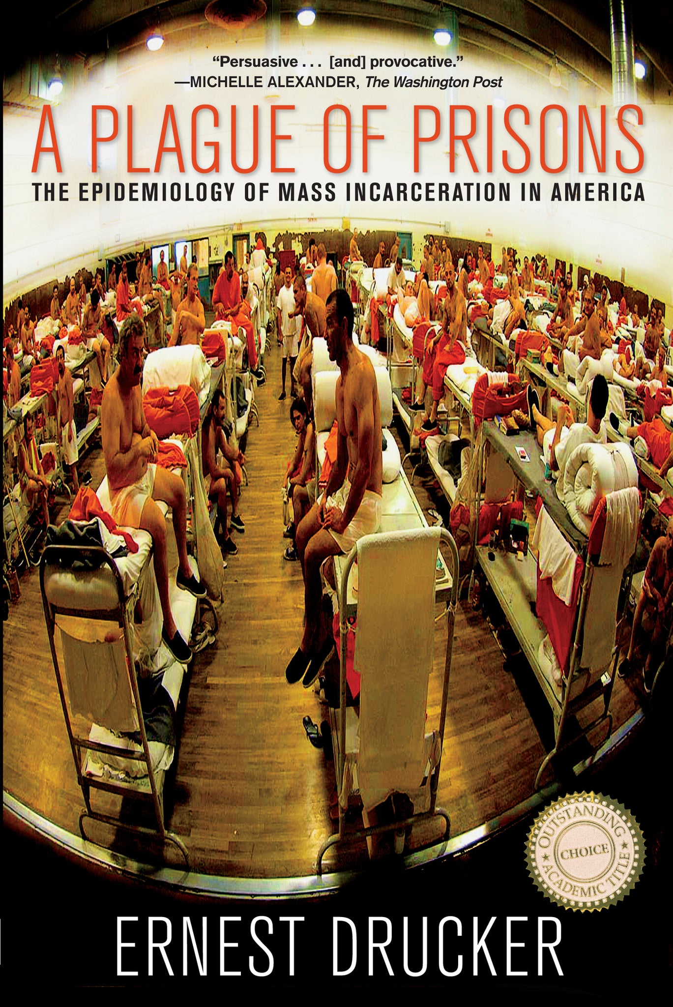 A Plague of Prisons
