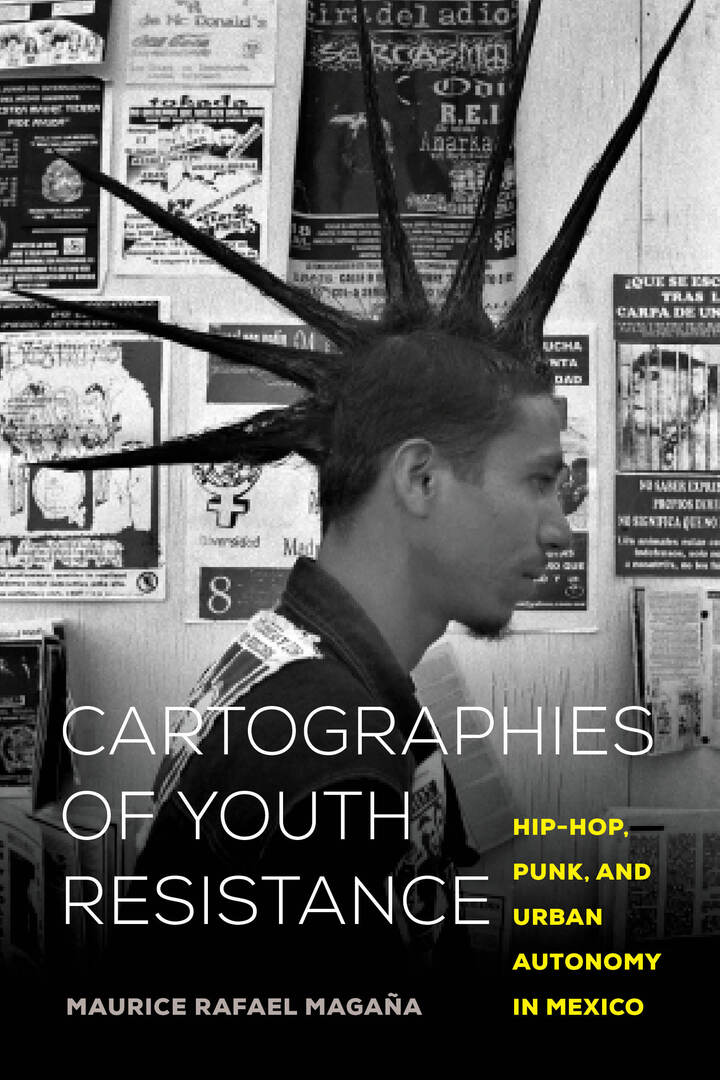 Cover image for Cartographies of Youth Resistance ISBN 9780520344624