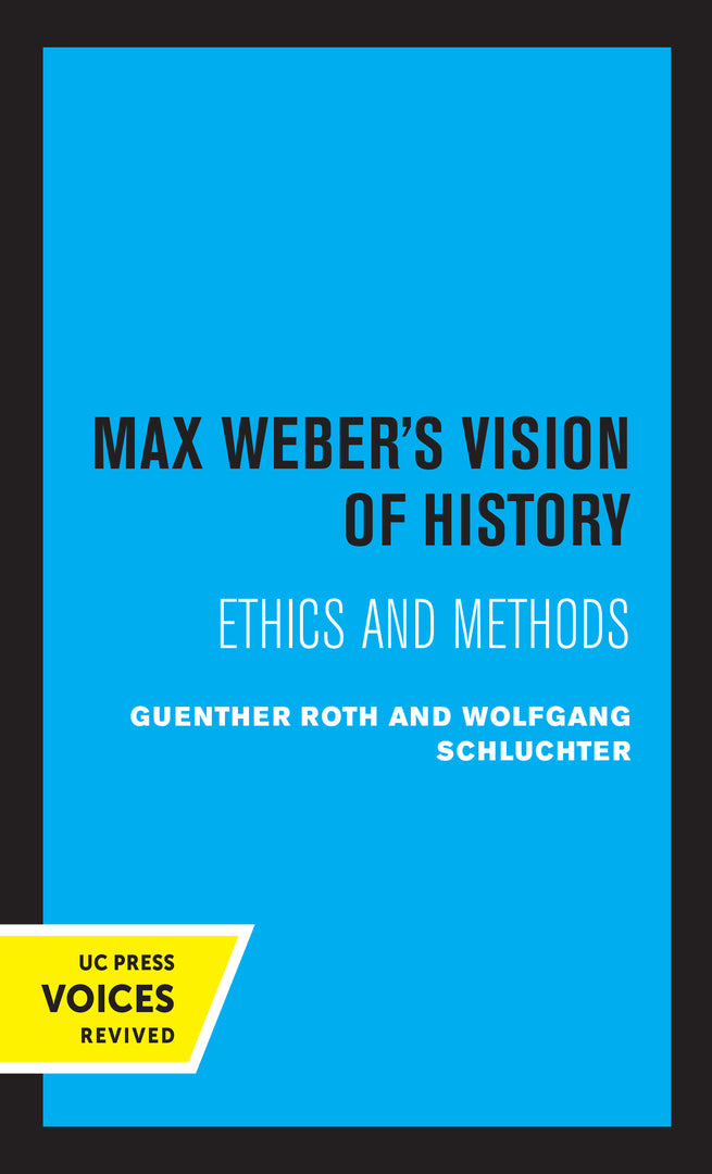Cover image for Max Weber's Vision of History ISBN 9780520324091