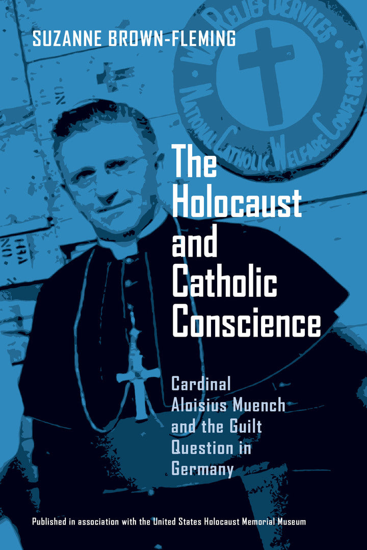 Cover image for The Holocaust and Catholic Conscience ISBN 9780268021870
