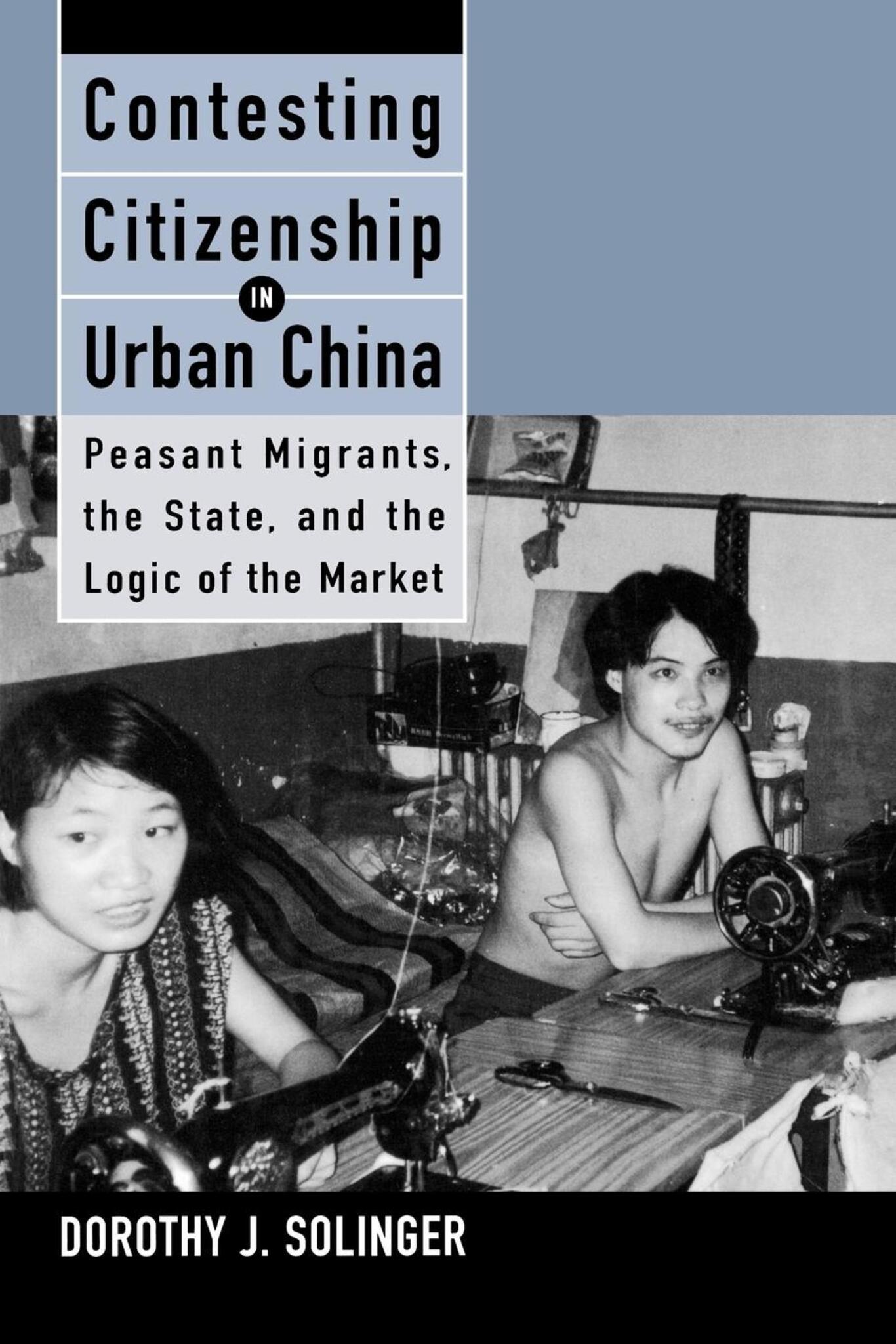Contesting Citizenship in Urban China