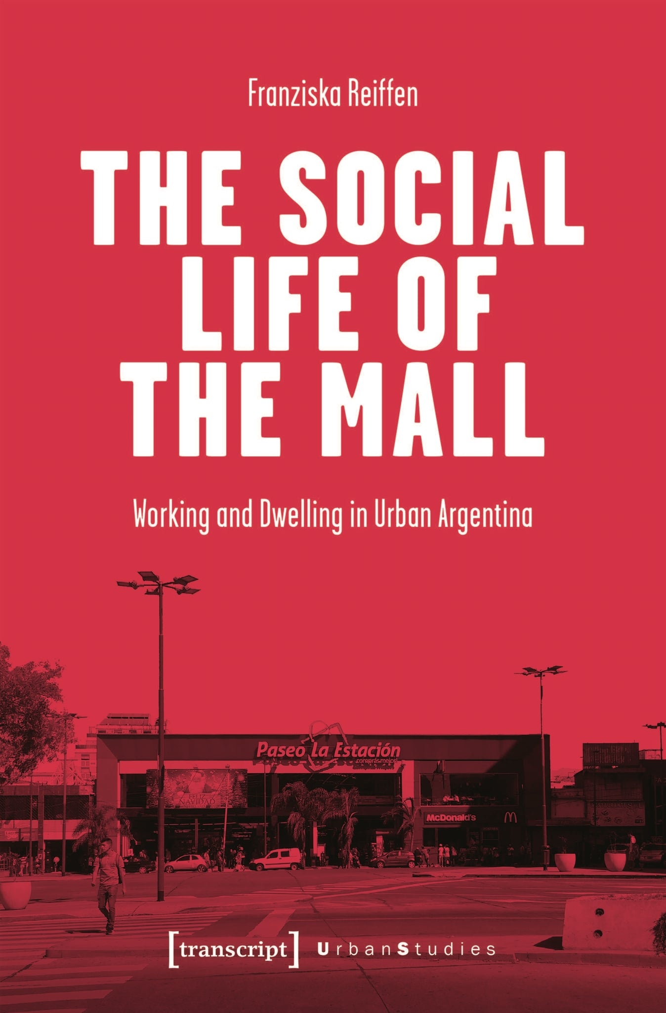 The Social Life of the Mall