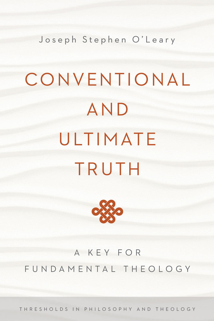 Cover image for Conventional and Ultimate Truth ISBN 9780268037406