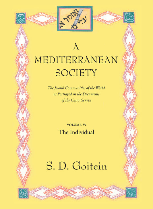 A Mediterranean Society, Volume V