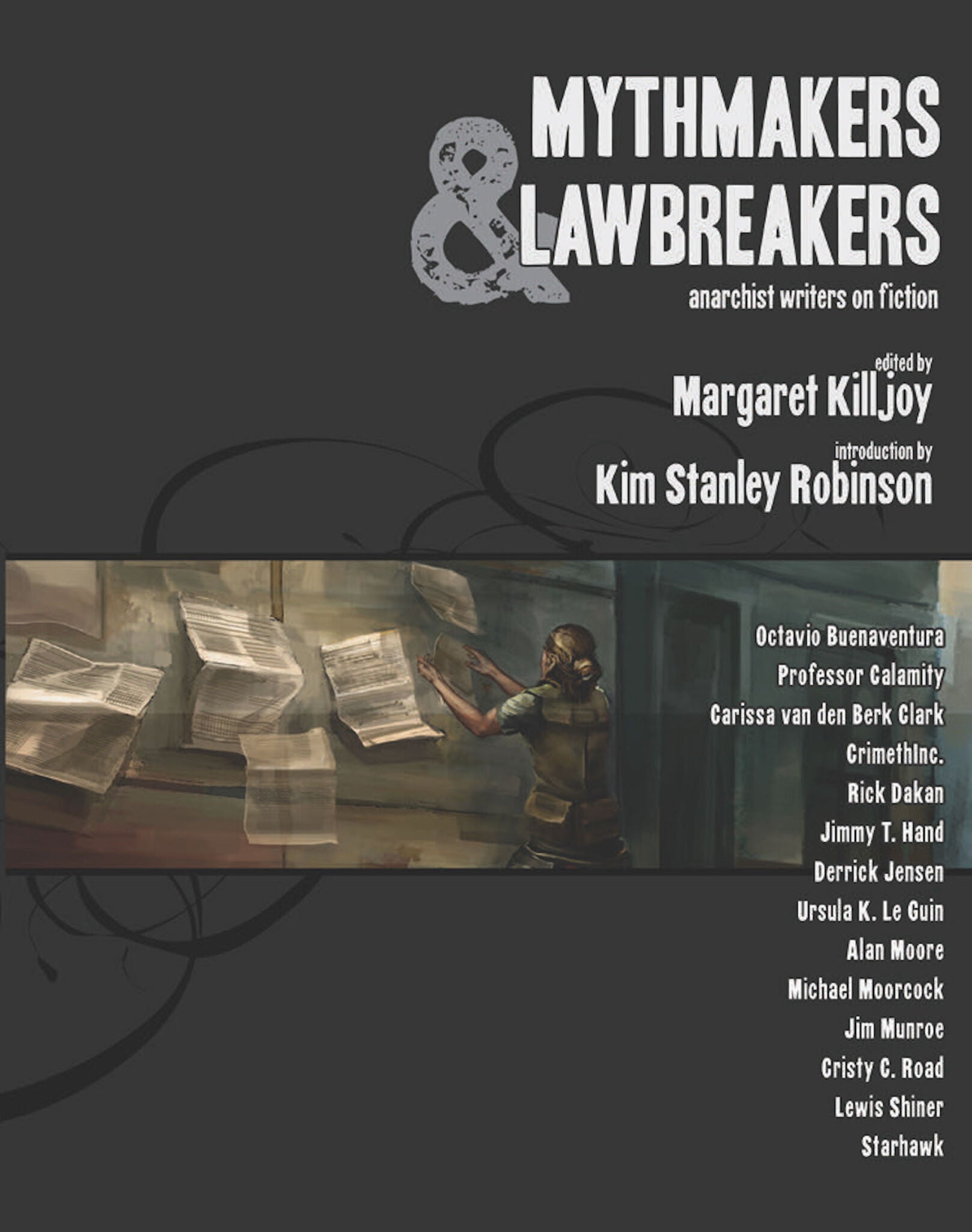 Mythmakers and Lawbreakers