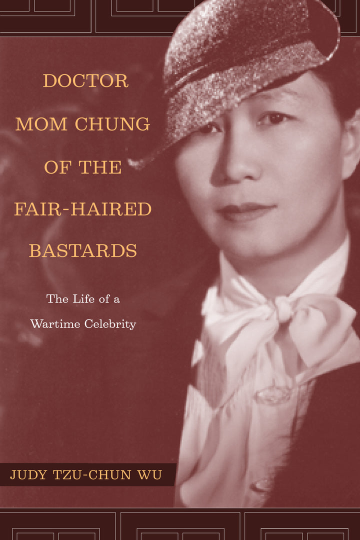 Cover image for Doctor Mom Chung of the Fair-Haired Bastards ISBN 9780520245280
