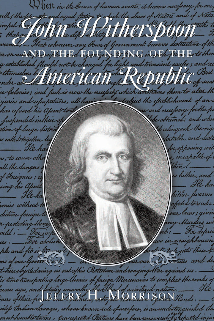 Cover image for John Witherspoon and the Founding of the American Republic ISBN 9780268035082