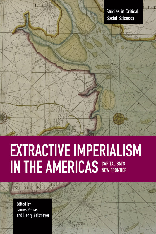 Extractive Imperialism in the Americas