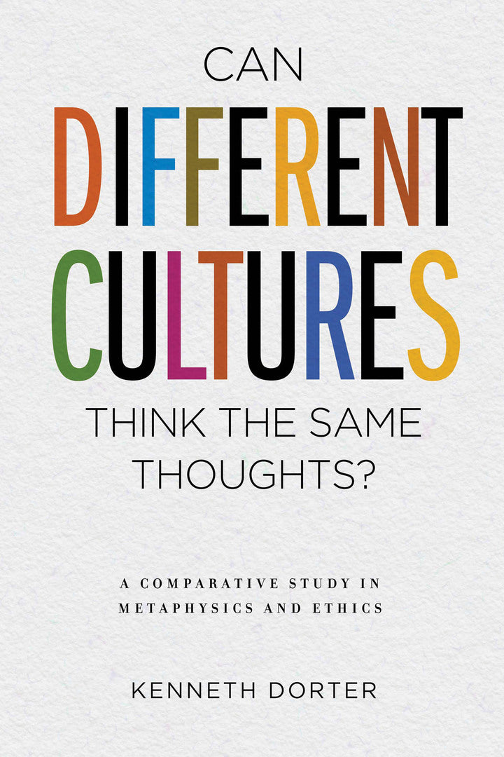 Cover image for Can Different Cultures Think the Same Thoughts? ISBN 9780268103538