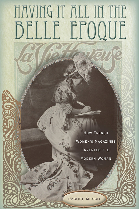 Having It All in the Belle Epoque