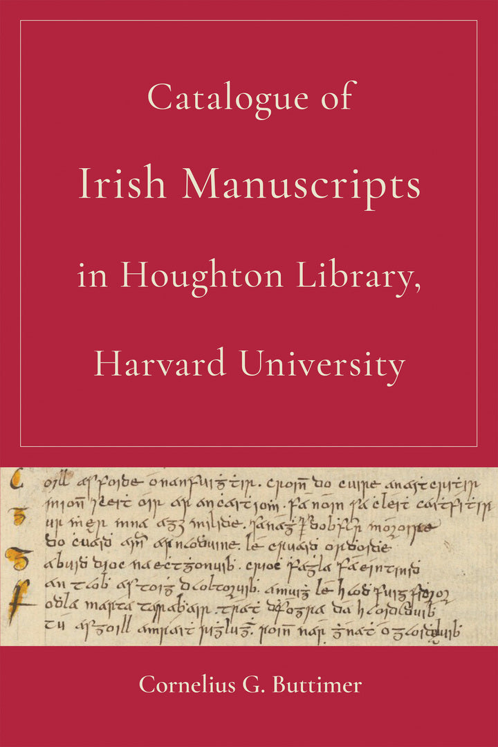Cover image for Catalogue of Irish Manuscripts in Houghton Library, Harvard University ISBN 9780268201012