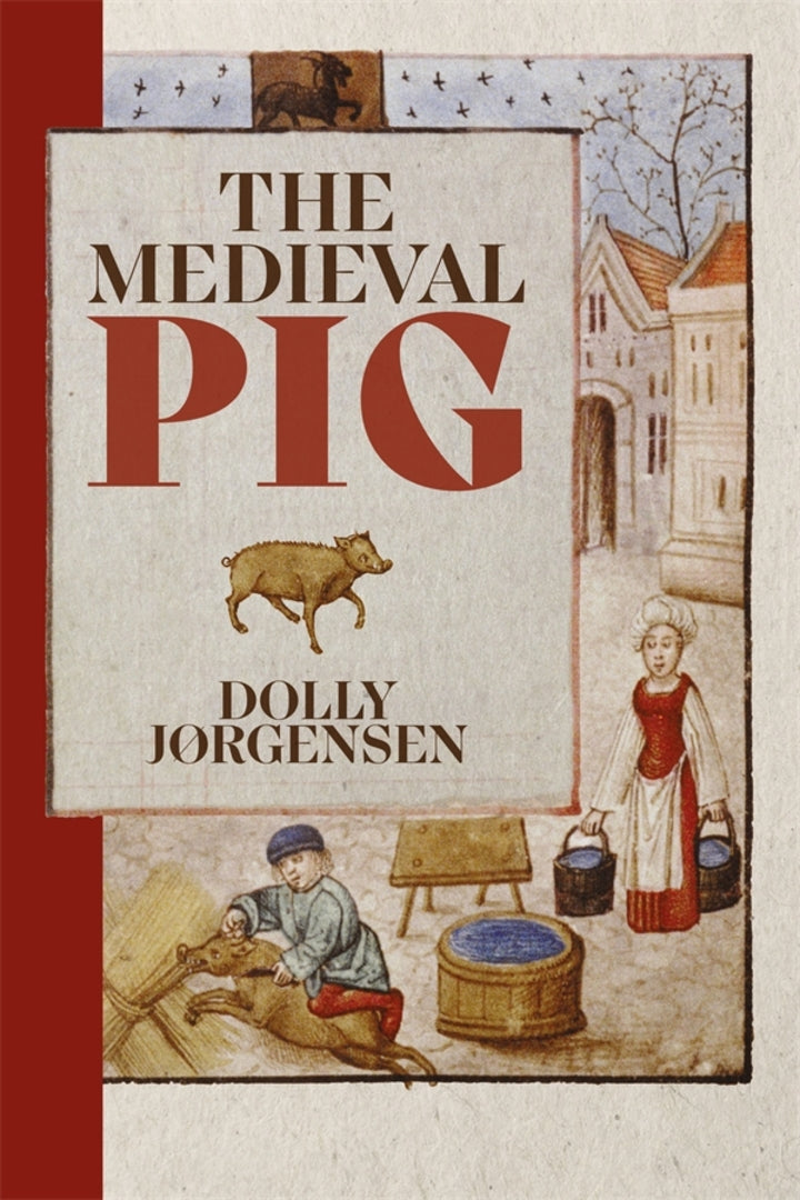 Cover image for The Medieval Pig ISBN 9781837651689