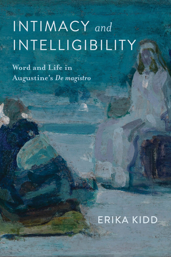 Cover image for Intimacy and Intelligibility ISBN 9780268210212