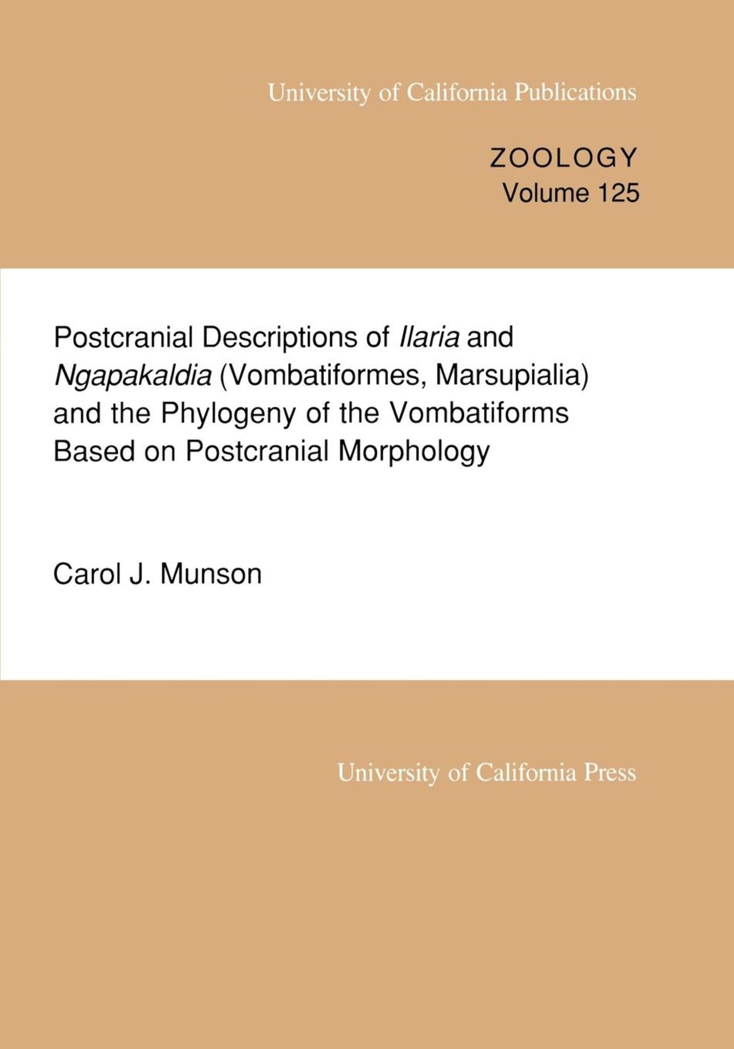 Postcranial Descriptions of  Ilaria and  Ngapakaldia (Vombatiformes, Marsupialia) and the Phylogeny of the Vombatiforms Based on Postcranial Morphology