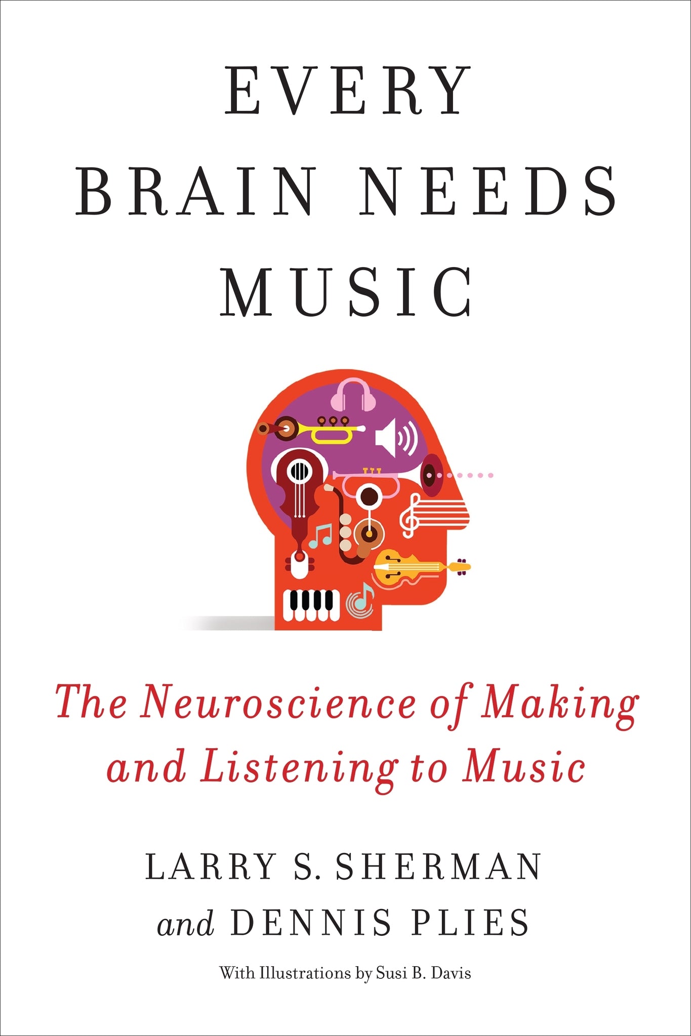 Every Brain Needs Music