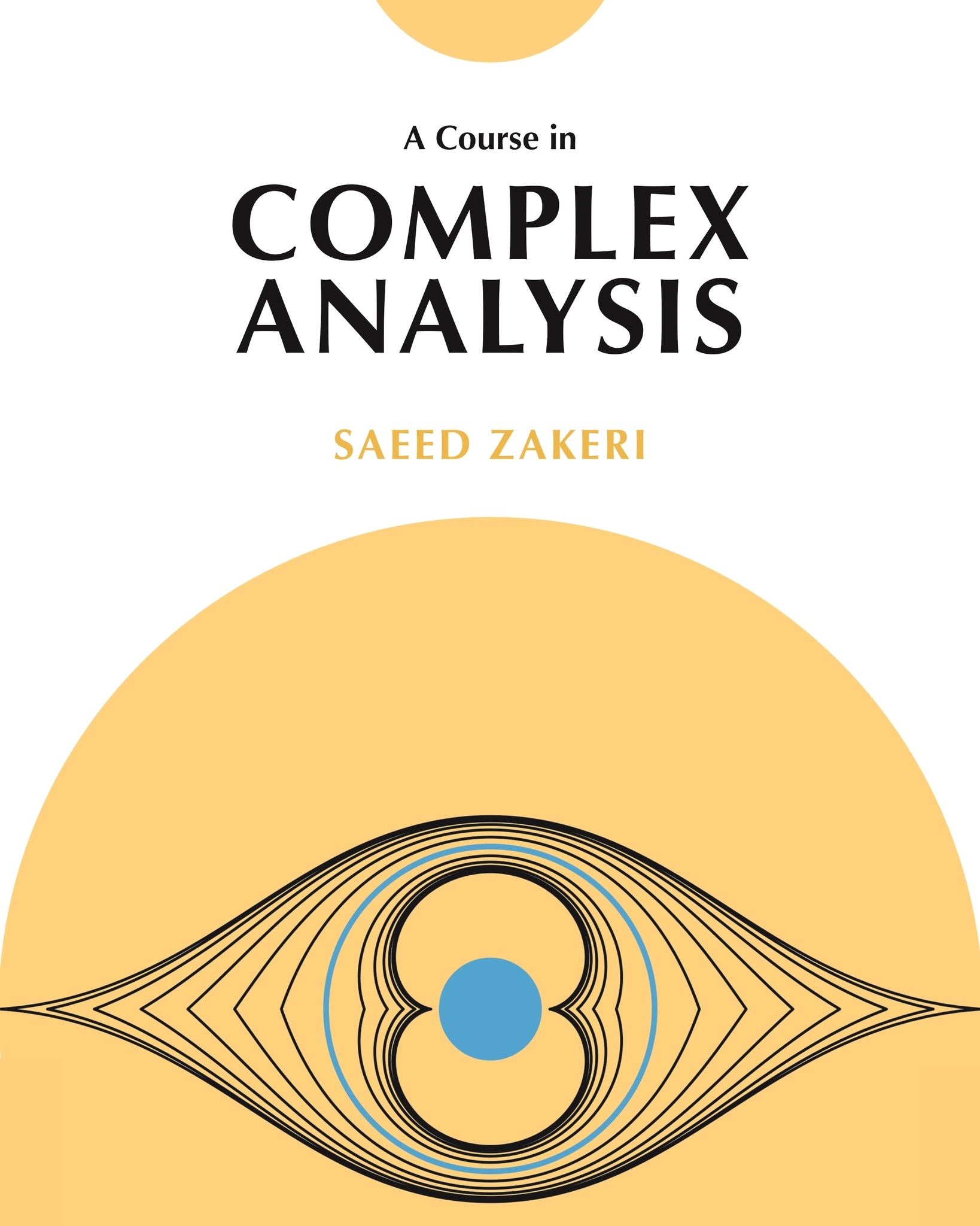 A Course in Complex Analysis